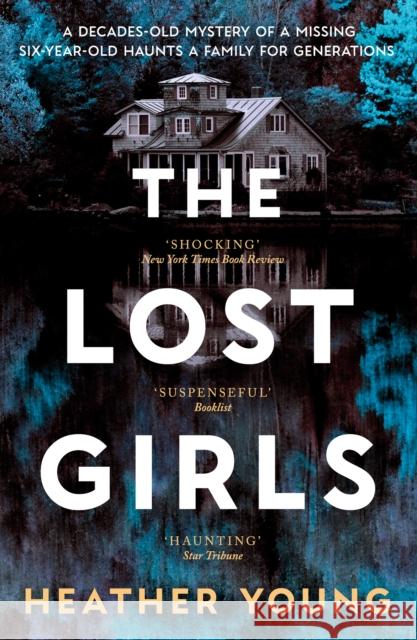 The Lost Girls Heather Young 9780857308184 Verve Books