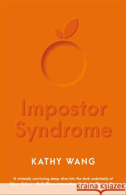 Impostor Syndrome Kathy Wang   9780857308245 Verve Books