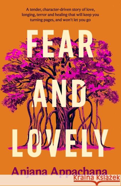 Fear and Lovely Anjana Appachana 9780857308320 Oldcastle Books Ltd