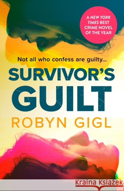 Survivor's Guilt Robyn Gigl 9780857308450 Oldcastle Books Ltd