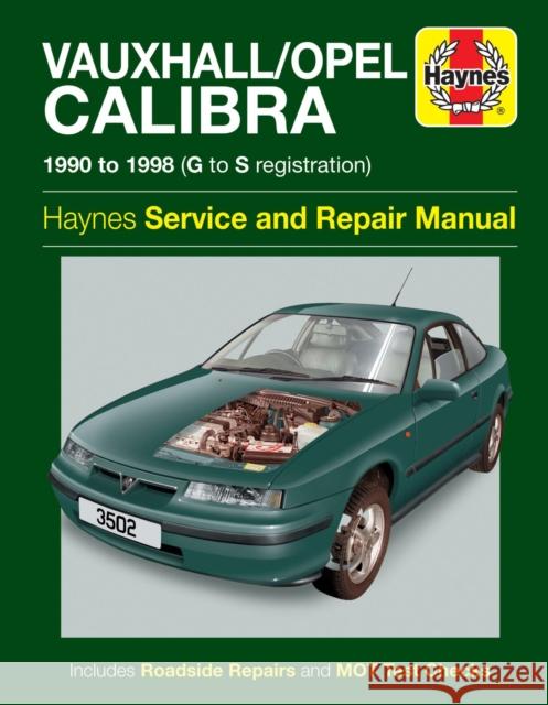 Vauxhall/Opel Calibra (90 - 98) Haynes Repair Manual Haynes Publishing 9780857336255 Haynes Publishing Group