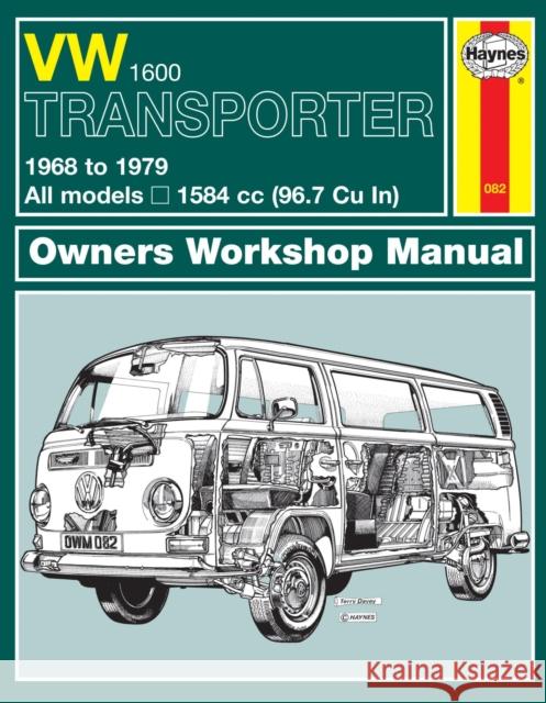 VW Transporter 1600 (68 - 79) Haynes Repair Manual Haynes Publishing 9780857336873 Haynes Publishing Group
