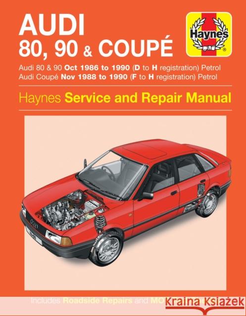 Audi 80, 90 & Coupe Petrol (Oct 86 - 90) Haynes Repair Manual Haynes Publishing 9780857337122 Haynes Publishing Group