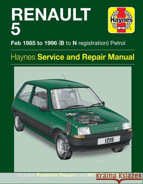 Renault 5 Petrol Service And Repair Manual Haynes Publishing 9780857337535