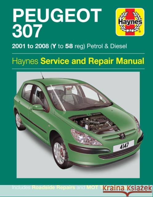 Peugeot 307 Petrol & Diesel (01 - 08) Haynes Repair Manual Haynes Publishing 9780857338938 Haynes Publishing Group