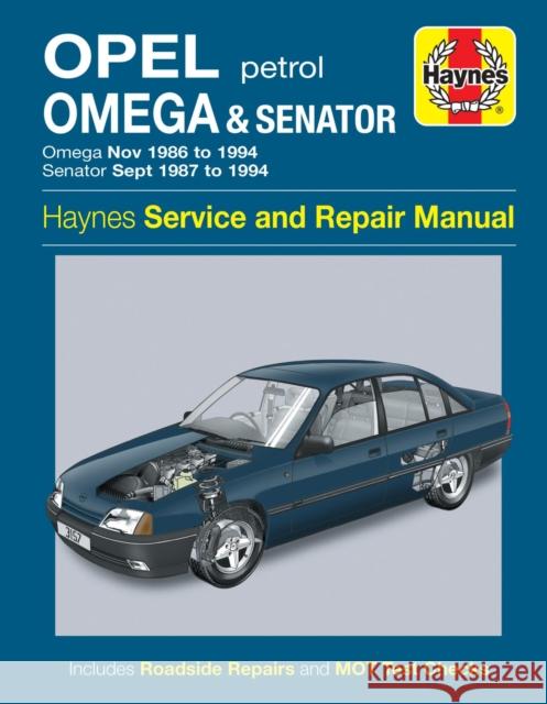 Opel Omega & Senator Petrol (Nov 86 - 94) Haynes Repair Manual Haynes Publishing 9780857339188 Haynes Publishing Group