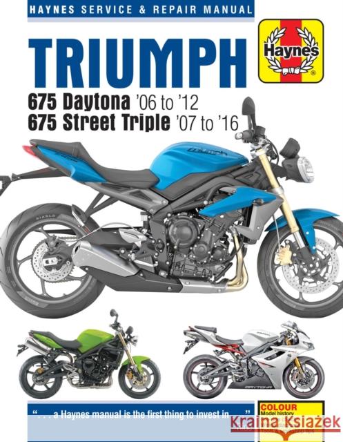 Triumph 675 Daytona (06 - 12) & Street Triple (07 - 16) Matthew Coombs 9780857339249