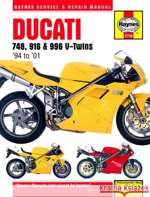 Ducati 748, 916 & 996 4-valve V-Twins (94 - 01) Haynes Repair Manual Haynes Publishing 9780857339577 Haynes Publishing Group