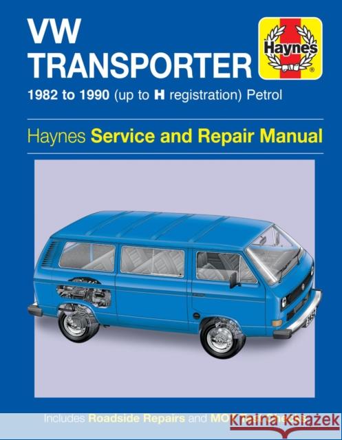 VW Transporter (water-cooled) Petrol (82 - 90) Haynes Repair Manual Haynes Publishing 9780857339874