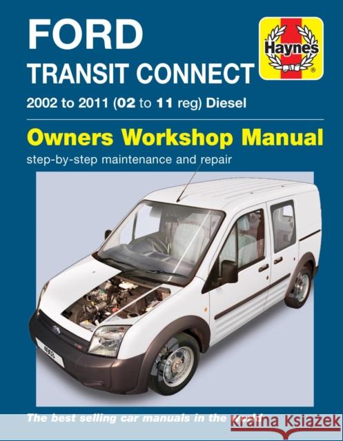 Ford Transit Connect Diesel (02 - 11) Haynes Repair Manual Haynes Publishing 9780857339973 Haynes Publishing Group