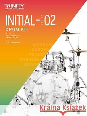 Trinity College London Drum Kit From 2020. Initial-Grade 2 Trinity College London 9780857368126