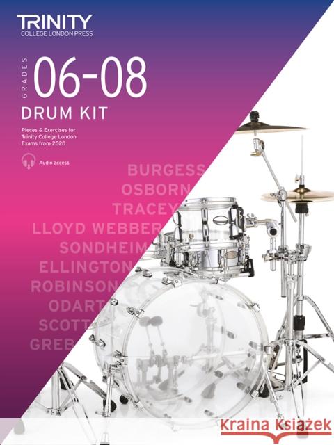 Trinity College London Drum Kit From 2020. Grades 6-8 Trinity College London 9780857368140