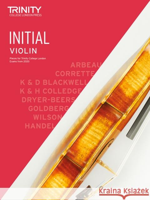 Trinity College London Violin Exam Pieces From 2020: Initial Trinity College London 9780857368218 Trinity College London Press