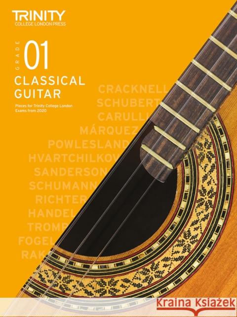Trinity College London Classical Guitar Exam Pieces From 2020: Grade 1 Trinity College London 9780857368317