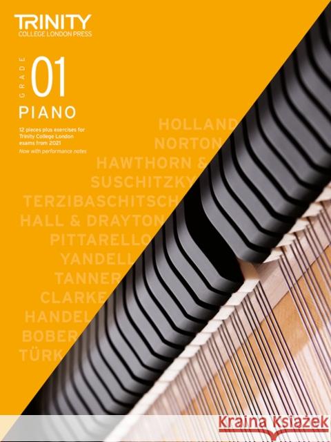 Trinity College London Piano Exam Pieces Plus Exercises From 2021: Grade 1 Trinity College London 9780857369154 Trinity College London Press