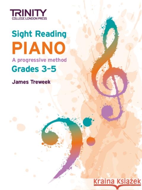 Trinity College London Sight Reading Piano: Grades 3-5 James Treweek 9780857369260