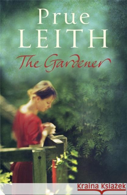 The Gardener Prue Leith 9780857382993