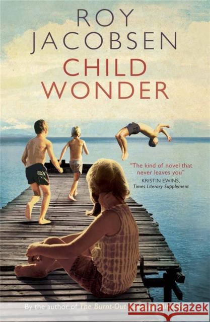 Child Wonder Roy Jacobsen 9780857386380