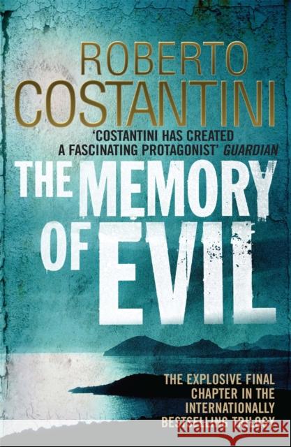 The Memory of Evil Costantini, Roberto 9780857389404