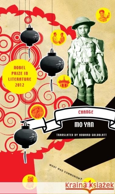 Change Mo Yan 9780857421609 Seagull Books London Ltd