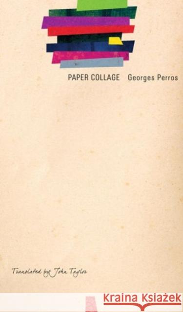 Paper Collage Georges Perros John Taylor 9780857422293 Seagull Books