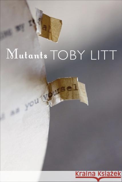 Mutants: Selected Essays Toby Litt 9780857423337 Seagull Books