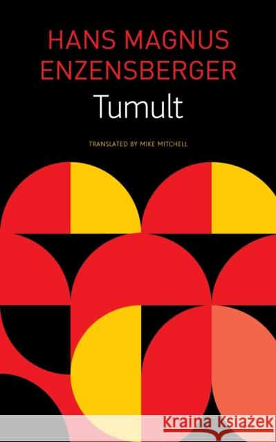 Tumult Enzensberger, Hans Magnus 9780857423702