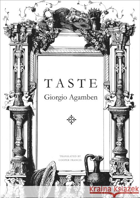 Taste Giorgio Agamben Cooper Francis 9780857424365 Seagull Books