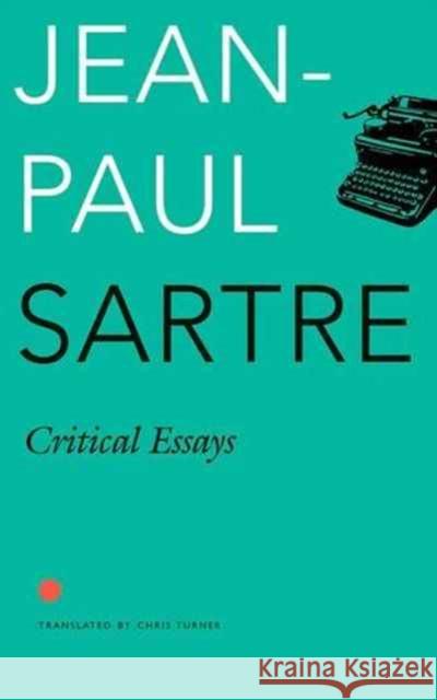 Critical Essays Jean-Paul Sartre 9780857424495 Seagull Books