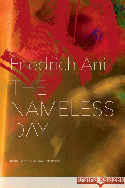 The Nameless Day Friedrich Ani Alexander Booth 9780857424778