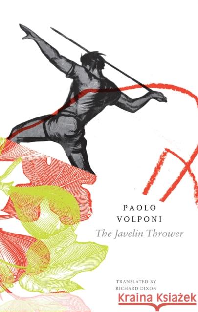 The Javelin Thrower Paolo Volponi Richard Dixon 9780857425393 Seagull Books