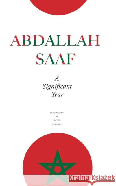 A Significant Year Abdallah Saaf David Alvarez 9780857425430 Seagull Books