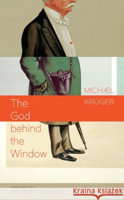 The God Behind the Window Michael Kruger Karen Leeder 9780857426055