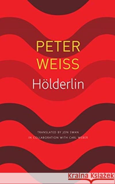Hölderlin: A Play in Two Acts Weiss, Peter 9780857427137 Seagull Books London Ltd