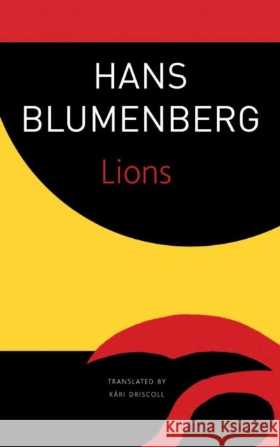 Lions Hans Blumenberg K 9780857428264 Seagull Books London Ltd