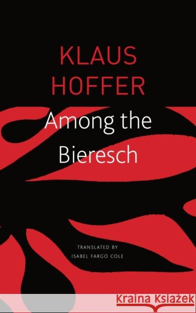 Among the Bieresch Klaus Hoffer Isabel Fargo Cole 9780857428400