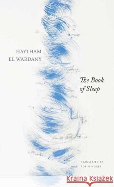 The Book of Sleep Haytham E Robin Moger 9780857429537