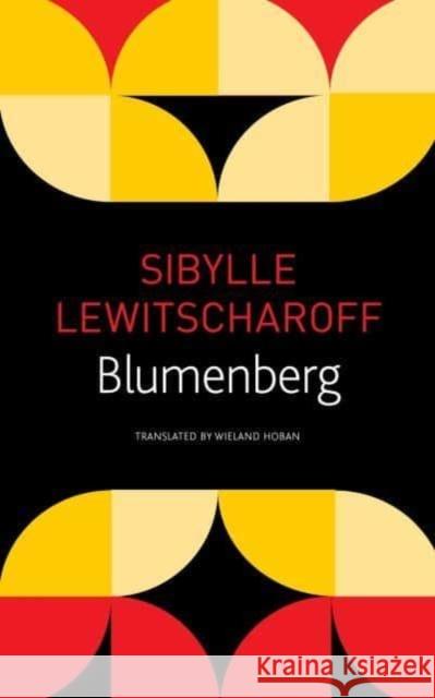 Blumenberg Lewitscharoff, Sibylle 9780857429971