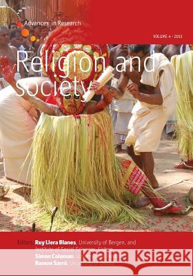 Religion and Society: Volume 4: Advances in Research Blanes, Ruy Llera 9780857452139 0