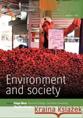 Environment and Society - Volume 2: Advances in Research Paige West, Dan Brockington (University of Manchester UK) 9780857454553