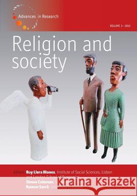 Religion and Society: Volume 3: Advances in Research Blanes, Ruy Llera 9780857457356