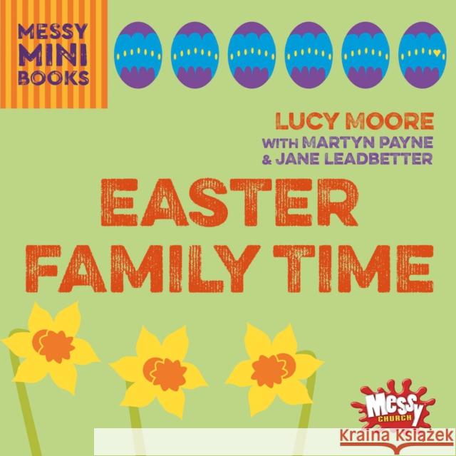 Easter Family Time Moore, Mrs Lucy 9780857465283