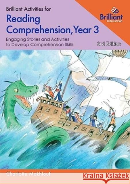 Brilliant Activities for Reading Comprehension, Year 3: Engaging Stories and Activities to Develop Comprehension Skills Charlotte Makhlouf 9780857479617 Brilliant Publications