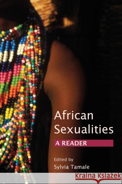 African Sexualities: A Reader Sylvia Tamale 9780857490162 Pambazuka Press