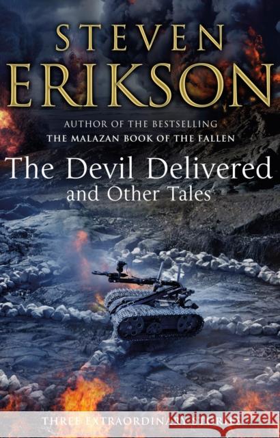 The Devil Delivered and Other Tales Steven Erikson 9780857500656 BANTAM PAPERBACKS