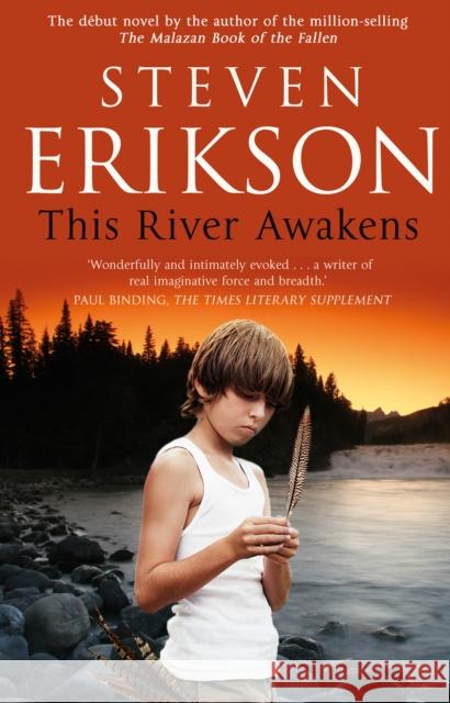 This River Awakens Steven Erikson 9780857500663