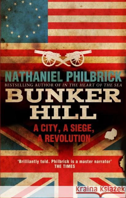 Bunker Hill Nathaniel Philbrick 9780857500830