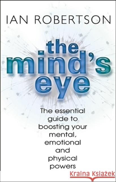 The Mind's Eye Robertson, Ian 9780857501158