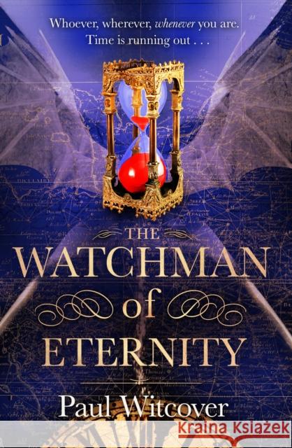 Watchman of Eternity Paul Witcover 9780857501608