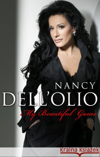 My Beautiful Game Nancy Dell'Olio   9780857501899 Bantam Books (Transworld Publishers a divisio